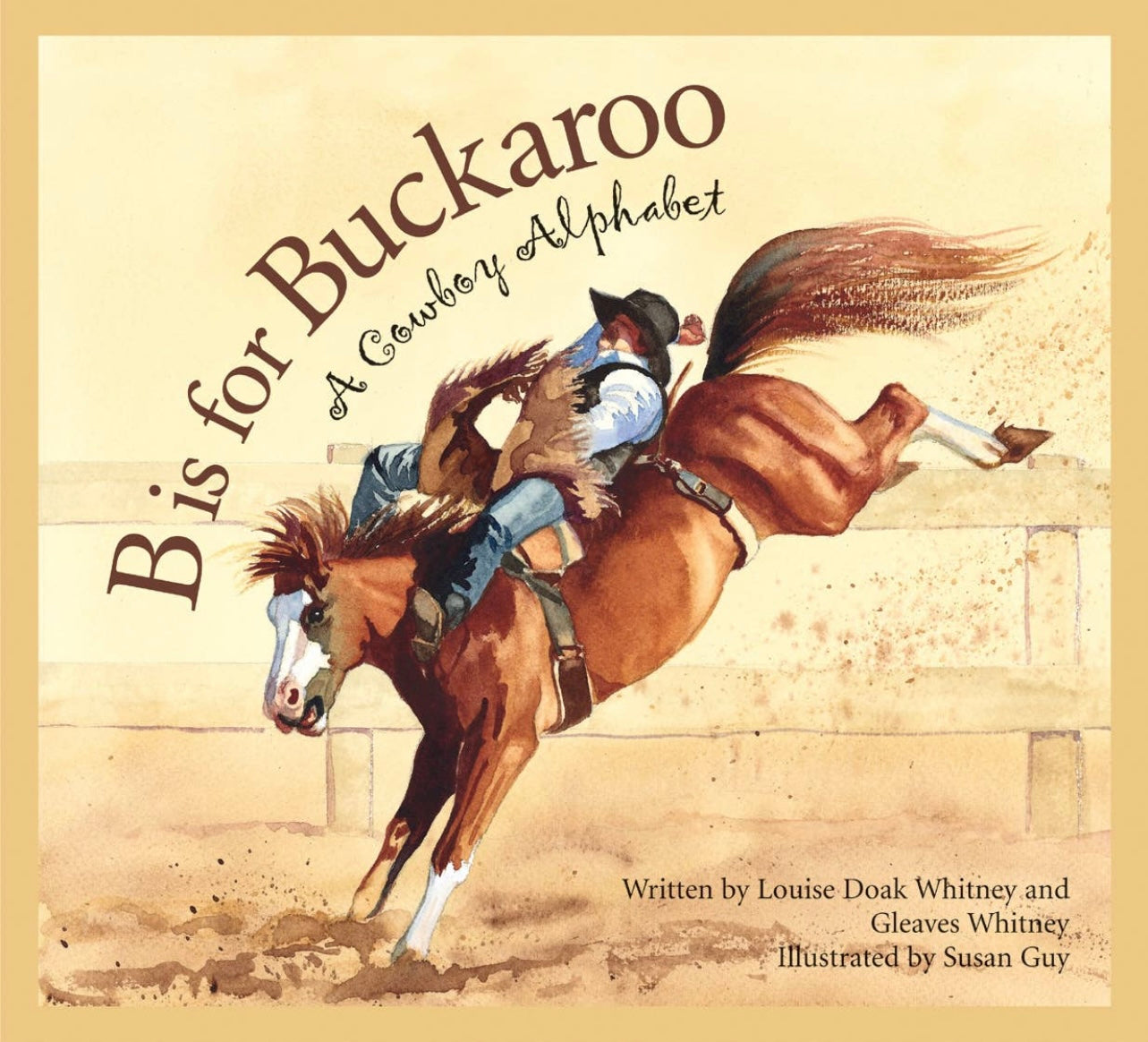 B is for Buckaroo a cowboy alphabet