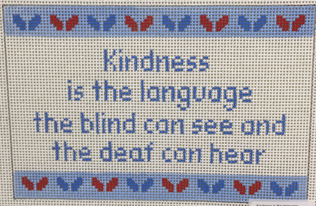 Kindness is the language...